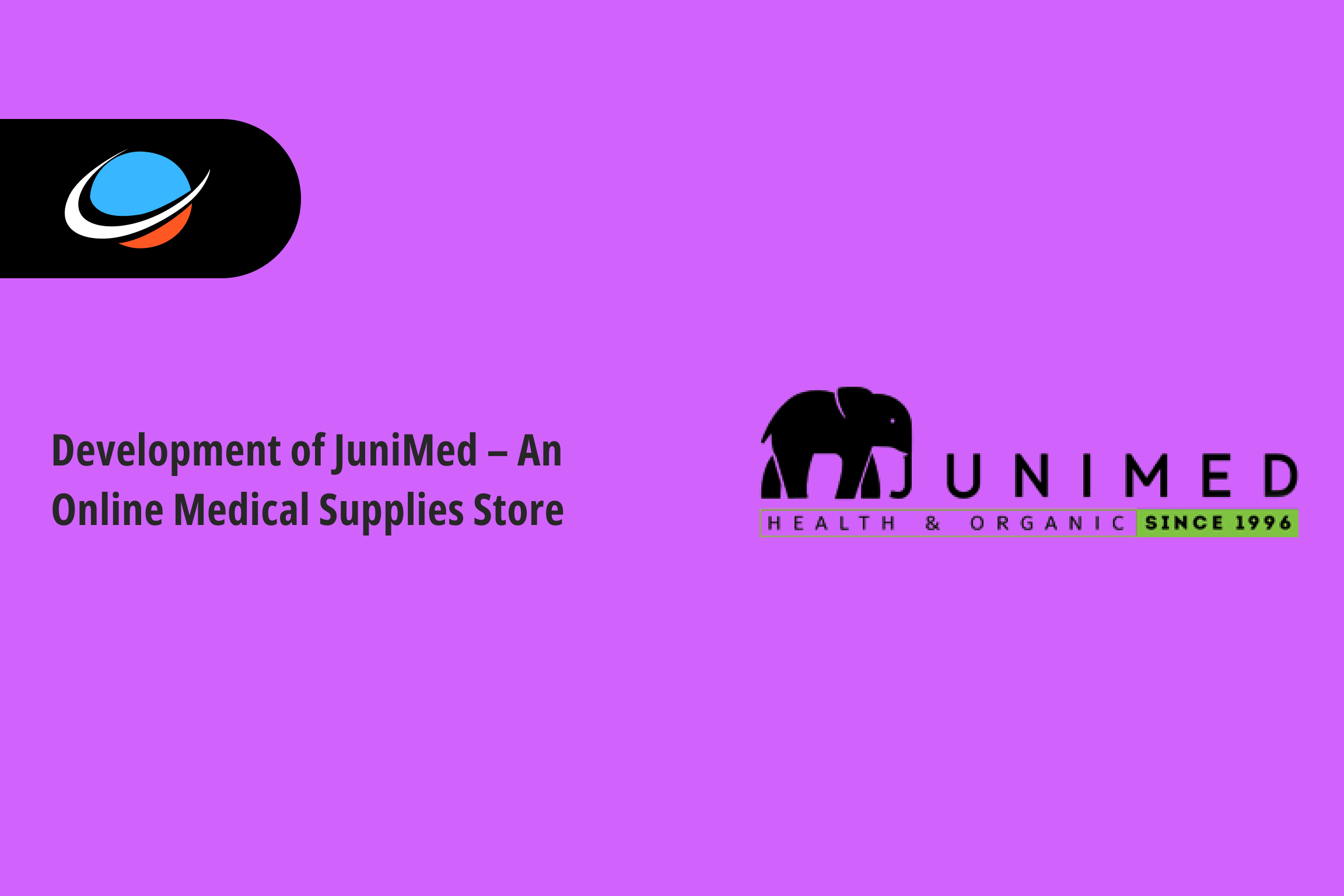 Case Study: Development of JuniMed – An Online Medical Supplies Store